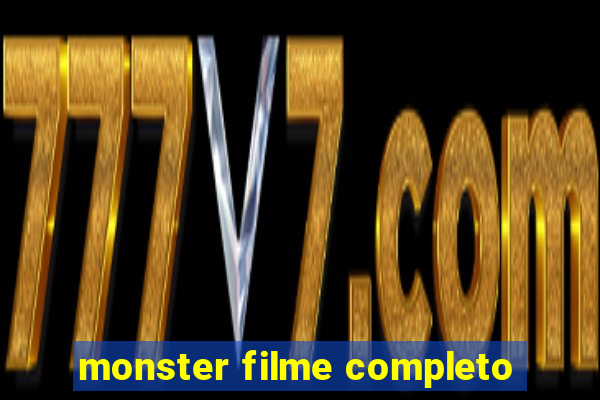 monster filme completo